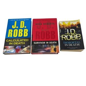 J.D. Robb In Death Book Lot 3 Calculated Survivor Immortal Nora Roberts Mystery